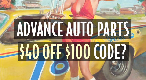 advance auto 40 off 100 coupon code