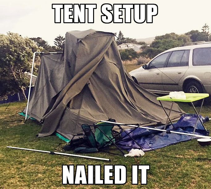 tent setup fail meme
