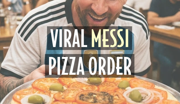 viral messi pizza order