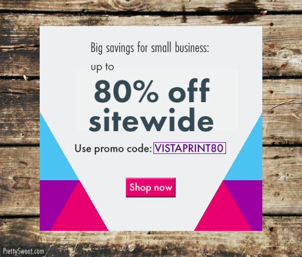 Vistaprint 80 Off Promo Code Has Ended (What's Better?)